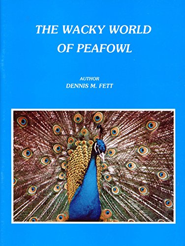 The Wacky World of Peafowl