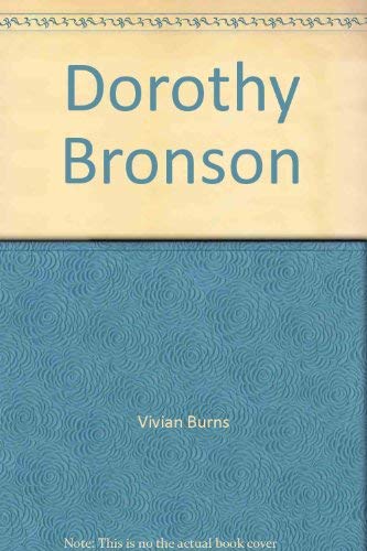 Beispielbild fr Dorothy Bronson: A Self-Portrait zum Verkauf von Ageless Pages