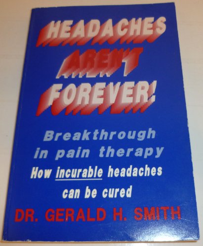 Beispielbild fr Headaches Aren't Forever zum Verkauf von Better World Books
