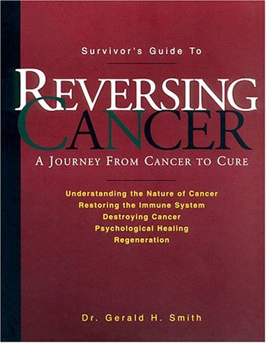 9780961783822: Reversing Cancer: A Journey from Cancer to Cure
