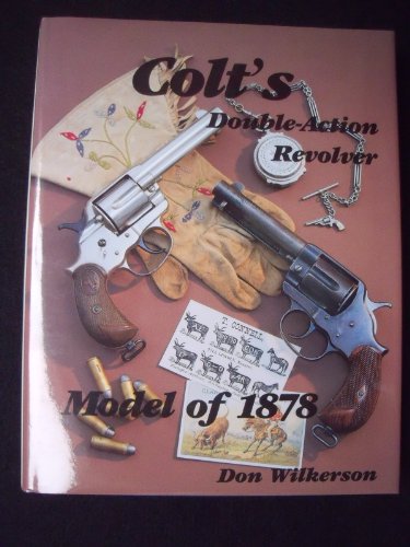 COLT'S DOUBLE ACTION REVOLVER MODEL OF 1878