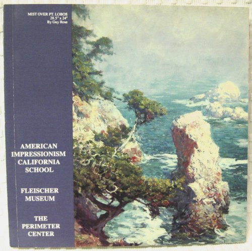 Beispielbild fr American Impressionism California School : Fleischer Museum zum Verkauf von Better World Books