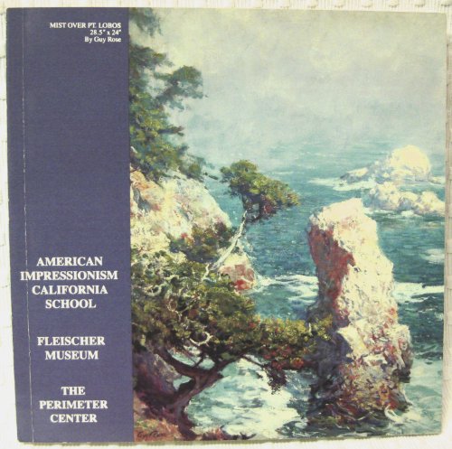 Imagen de archivo de American Impressionism California School Fleischer Museum a la venta por ThriftBooks-Dallas