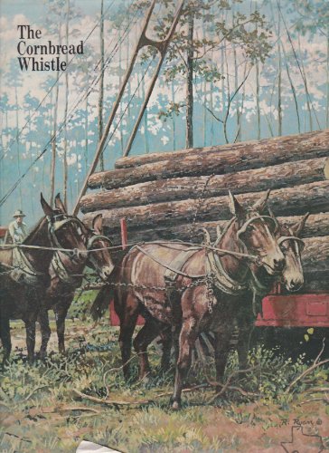 Imagen de archivo de The Cornbread Whistle: Oral History of a Texas Timber Company Town a la venta por K & L KICKIN'  BOOKS