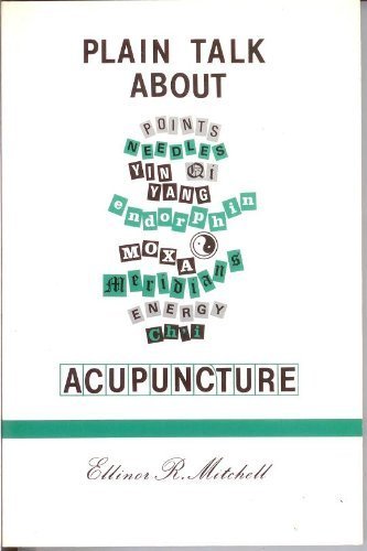 Beispielbild fr Plain Talk About Acupuncture zum Verkauf von Wonder Book