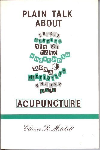 9780961791803: Plain Talk About Acupuncture