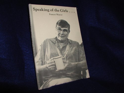 Beispielbild fr Speaking of the Girls. zum Verkauf von Visible Voice Books