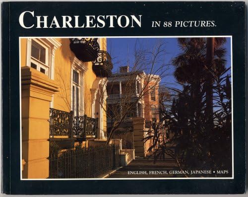 Beispielbild fr Charleston South Carolina: Sightseeing in 88 Pictures (English, French, German and Japanese Edition) zum Verkauf von Wonder Book