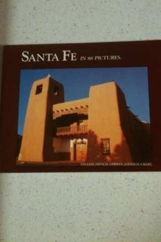 Beispielbild fr Santa Fe in 88 Pictures: Sightseeing in 88 Pictures zum Verkauf von WorldofBooks