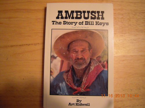 Ambush : The Story of Bill Keys