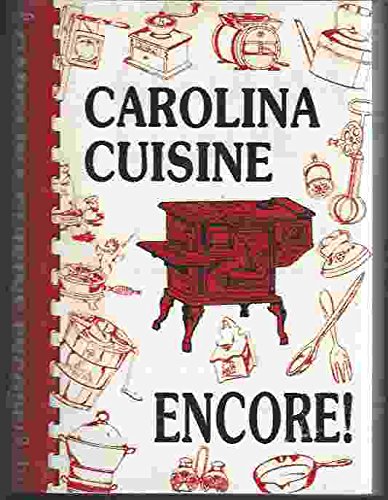 9780961796310: Carolina Cuisine Encore