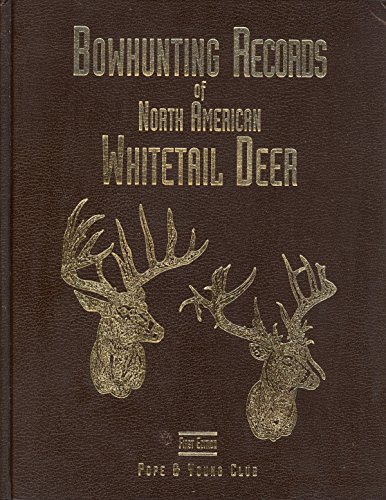 Imagen de archivo de Bowhunting Records of North American Whitetail Deer a la venta por HPB-Red