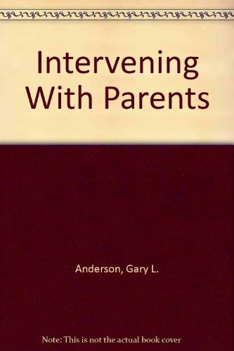 Beispielbild fr Intervening With Parents zum Verkauf von Wonder Book