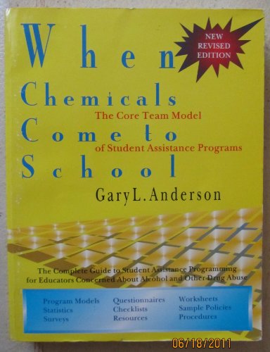 Beispielbild fr When Chemicals Come to School : The Core Team Model of Student Assistance Programs zum Verkauf von Better World Books