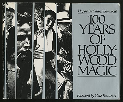 Beispielbild fr Happy Birthday, Hollywood: One Hundred Years of Magic, 1887-1987 zum Verkauf von Books From California