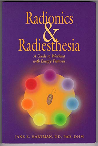 Beispielbild fr Radionics Radiesthesia: A Guide to Working With Energy Patterns zum Verkauf von Books of the Smoky Mountains