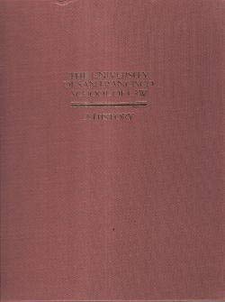 Stock image for The University of San Francisco School of Law - A History 1912-1987 for sale by Princeton Antiques Bookshop