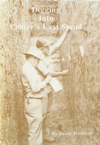 Beispielbild fr Digging into Custer's Last Stand zum Verkauf von Wonder Book
