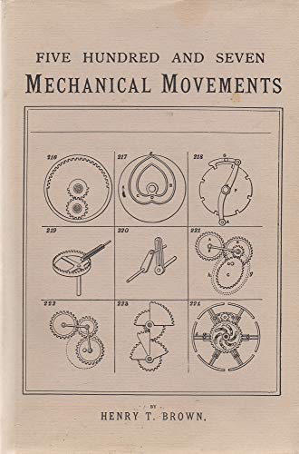 Stock image for 507 Mechanical Movements for sale by Powell's Bookstores Chicago, ABAA