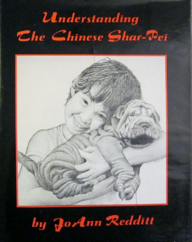 Stock image for Understanding the Chinese Shar Pei for sale by HPB-Red