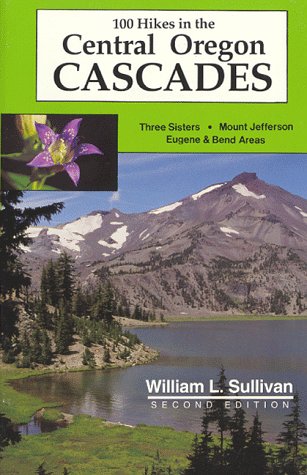 Imagen de archivo de 100 Hikes in the Central Oregon Cascades a la venta por SecondSale