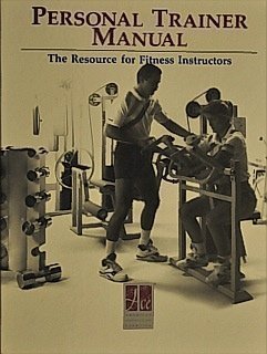 Beispielbild fr Personal Trainer Manual: The Resource for Fitness Instructors zum Verkauf von ThriftBooks-Dallas