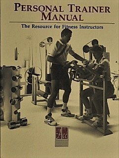 Imagen de archivo de Personal Trainer Manual: The Resource for Fitness Instructors a la venta por SecondSale