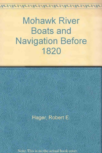 9780961817206: Mohawk River Boats and Navigation Before 1820