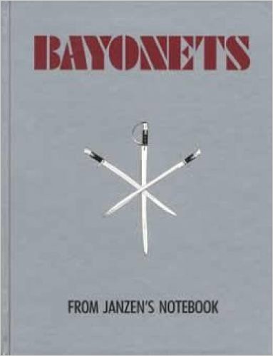 9780961817305: Bayonets from Janzen's Notebook