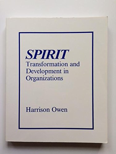 Stock image for Spirit-Transformation and Development in Organizations for sale by WorldofBooks