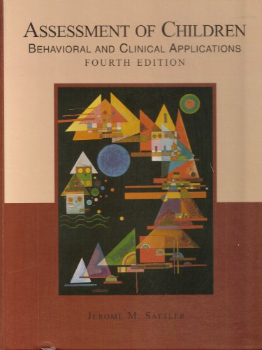 Beispielbild fr Assessment of Children : Behavioral and Clinical Applications zum Verkauf von Better World Books