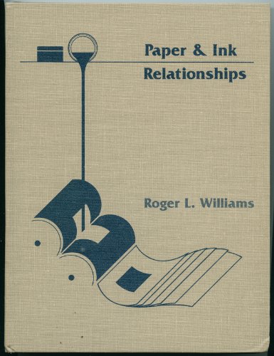 Paper and Ink Relationships (9780961828103) by Williams, R. L.