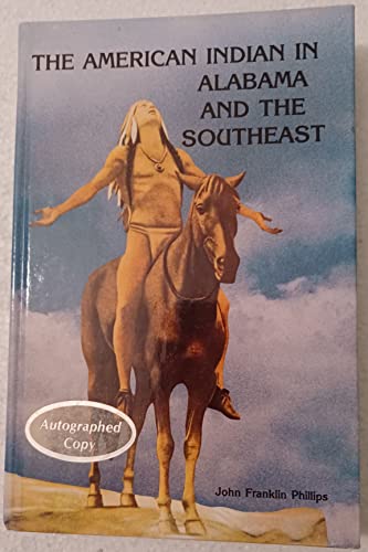 Stock image for The American Indian in Alabama and the Southeast for sale by Martin Nevers- used & rare books