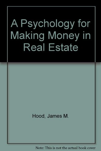 Stock image for A Psychology for Making Money in Real Estate for sale by ThriftBooks-Dallas