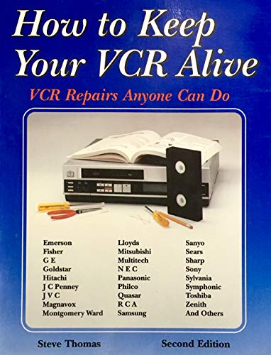 Stock image for How to keep your VCR alive: VCR repair for the total klutz for sale by Jenson Books Inc