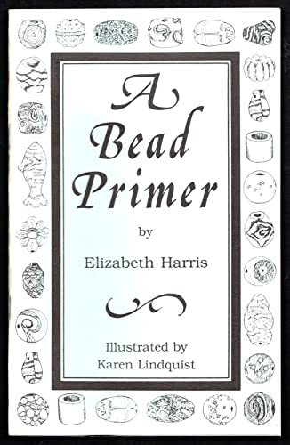 Bead Primer (9780961839604) by Harris, Elizabeth