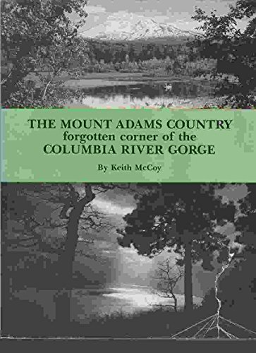 Imagen de archivo de The Mount Adams country. Forgotten corner of the Columbia River Gorge. Edited by David James. a la venta por Zephyr Used & Rare Books