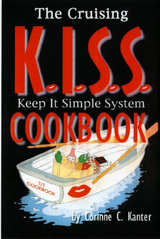 Beispielbild fr The Cruising K.I.S.S. Cookbook zum Verkauf von Front Cover Books