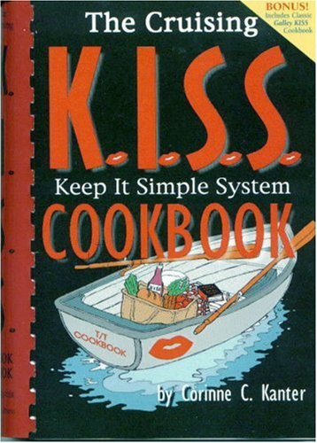 9780961840679: The Cruising K.I.S.S. Keep it Simple System Cookbook