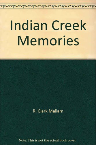 Beispielbild fr Indian Creek Memories: A Sense of Place zum Verkauf von HPB-Red