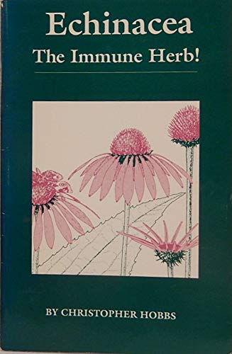 Imagen de archivo de Echinacea: The Immune Herb a la venta por Half Price Books Inc.