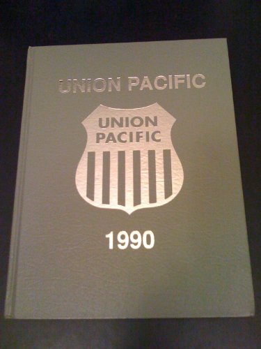 Stock image for Union Pacific - 1990 for sale by D. Nakii Press