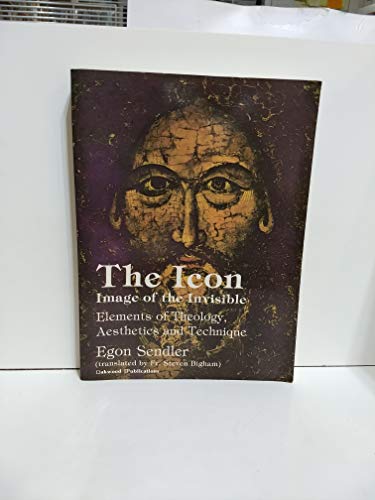 Stock image for The Icon, Image of the Invisible: Elements of Theology, Aesthetics and Technique for sale by Michael Knight, Bookseller