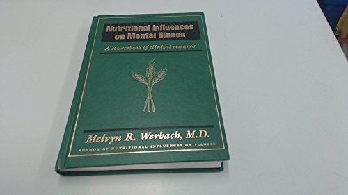 Beispielbild fr Nutritional Influences on Mental Illness : A Sourcebook of Clinical Research zum Verkauf von Better World Books
