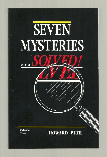 Beispielbild fr Seven Mysteries. Solved Vol. Two zum Verkauf von SecondSale