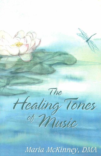 The Healing Tone of Music (9780961862152) by Maria McKinney; David Black; Judith Love; Susan Moore