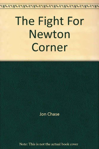 9780961864309: The Fight For Newton Corner [Import] [Paperback] by Jon Chase