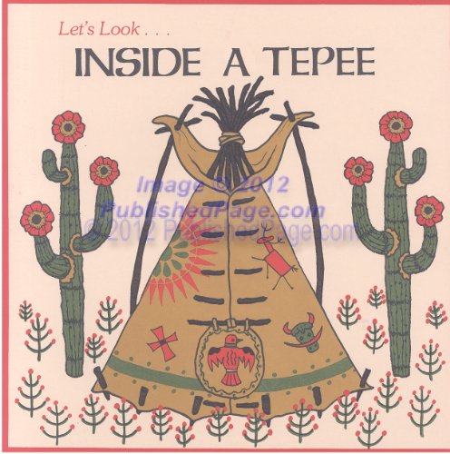 Stock image for Let's Look Inside a Tepee for sale by Better World Books: West