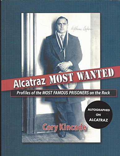 Imagen de archivo de Alcatraz Most Wanted: Profiles of the Most Famous Prisoners on the Rock a la venta por SecondSale