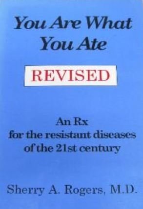 Stock image for You Are What You Ate: An Rx for the Resistant Diseases of the 21st Century for sale by ZBK Books